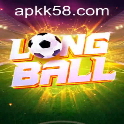 Exploring LongBall: A Fascinating Game Riveting the World with k58 PH Login
